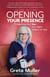 Opening Your Presence: Presenting the YOU You Want Others to See