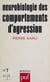 Neurobiologie des comportements d'agression