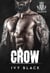 Crow - Blazing Rebels Motorcycle Club Romance Series, #3