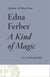 A Kind of Magic - An Autobiography