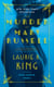 The Murder of Mary Russell - A novel of suspense featuring Mary Russell and Sherlock Holmes