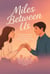 Miles Between Us