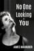 No One is Looking at You