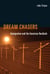 Dream Chasers - Immigration and the American Backlash