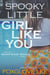 Spooky Little Girl Like You - Queer Ghost Stories, #9