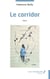 Le corridor - Récit
