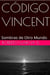 CÓDIGO VINCENT