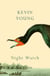 Night Watch - The new poetry collection from the T.S. Eliot Prize shortlisted author