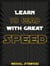 Learn to Read with Great Speed - How to Change Your Life in 10 Minutes a Day, #2