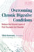 Overcoming Chronic Digestive Conditions - Release the Visceral Layers of Post-Traumatic Gut Disorder