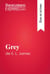 Grey de E. L. James (Guía de lectura) - Resumen y análisis completo