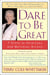 Dare to Be Great! - 7 Steps to Spiritual and Material Riches
