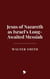 Jesus of Nazareth as Israel’s Long-Awaited Messiah
