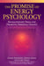 The Promise of Energy Psychology - Revolutionary Tools for Dramatic Personal Change