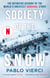 Society of the Snow - The Definitive Account of the World’s Greatest Survival Story