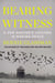 Bearing Witness - A Zen Master's Lessons in Making Peace