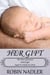 Her Gift - The Next Generation, #8