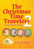 The Christmas Time Travelers 2 - The Christmas Time Travelers, #2
