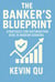 The Banker’s Blueprint