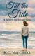 Till the Tide, A Novel of Awakening