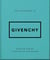 The Little Guide to Givenchy - Style to Live By