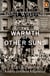 The Warmth of Other Suns - The Epic Story of America's Great Migration