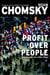 Profit Over People - Neoliberalism and Global Order