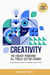 Creativity - The Energy Powering All Public Sector Change