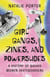 Girl Gangs, Zines , and Powerslides - A History of Badass Women Skateboarders