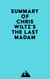 Summary of Chris Wiltz's The Last Madam