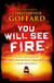 You Will See Fire