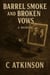 Barrel Smoke and Broken Vows