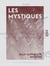 Les Mystiques