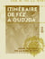 Itinéraire de Fez à Oudjda - 1891