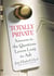 Totally Private - Answers to the Questions Lovers Long to Ask