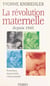 La révolution maternelle depuis 1945 : femmes, maternité, citoyenneté - Femmes, maternité, citoyenneté