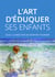 L'art d'éduquer ses enfants