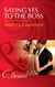 Saying Yes To The Boss