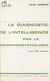 Le diagnostic de l'intelligence par la morpho-psychologie - Avec 200 portraits