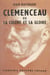 Clemenceau - Ou La colère et la gloire