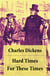 Hard Times: For These Times - Unabridged