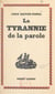 La tyrannie de la parole