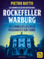 Les grands alliés des Rothschild : Rockefeller et Warburg - Les familles les plus puissantes sur terre