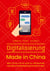 Digitalisierung Made in China - Wie China mit KI und Co. Wirtschaft, Handel und Marketing transformiert.