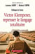 Victor Klemperer, repenser le langage totalitaire