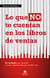 Lo que NO te cuentan en los libros de ventas - 20 verdades que necesitas saber urgentemente para vender más