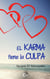 El karma tiene la culpa - El mejor regalo para San Valentín, una novela de Harlequin
