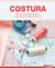 Costura - De las nociones básicas a proyectos espectaculares - Las técnicas más importantes  - Con patrones de corte para descargar