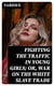 Fighting the Traffic in Young Girls; Or, War on the White Slave Trade