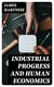 Industrial Progress and Human Economics